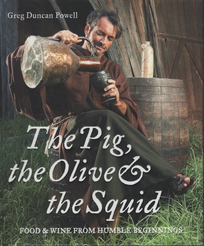The Pig, the Olive & The Squid : Food & Wine from Humble Beginnings