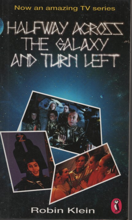 Halfway Across the Galaxy and Turn Left