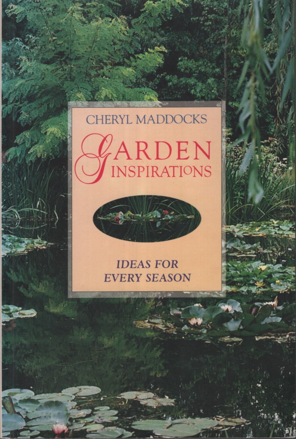 Garden inspirations : ideas for every season