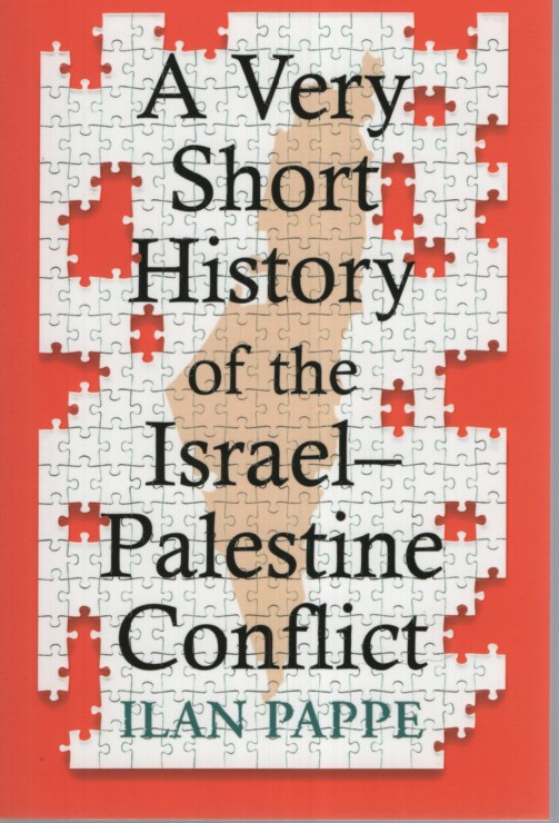 A Very Short History of the IsraelPalestine Conflict