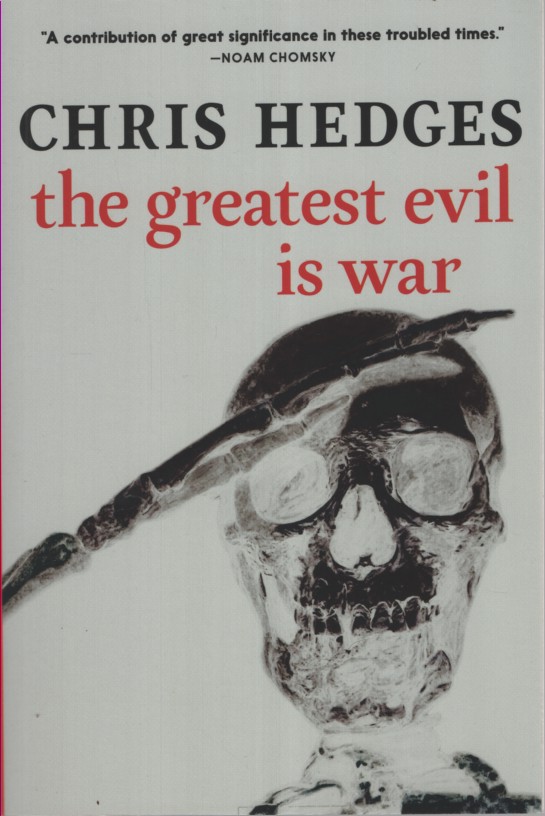 The Greatest Evil is War