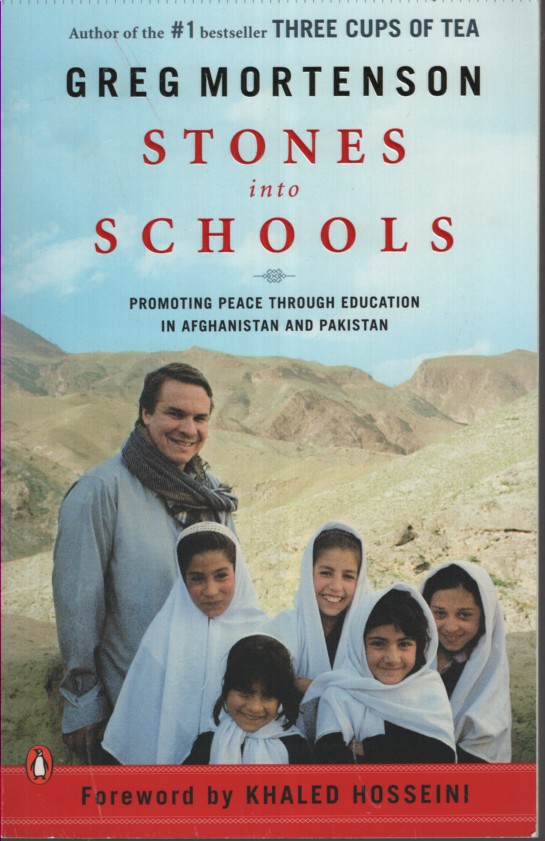 STONES INTO SCHOOLS Promoting Peace with Books, Not Bombs, in Afghanistan and Pakistan