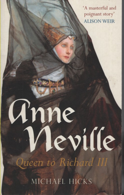 ANNE NEVILLE: QUEEN TO RICHARD III