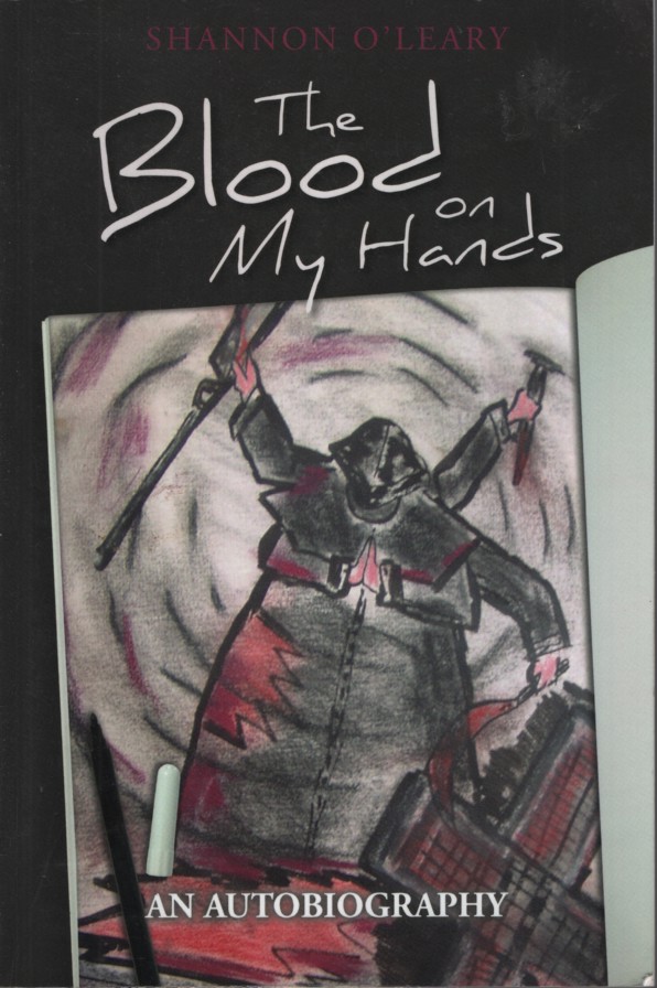 The Blood on My Hands: An Autobiography