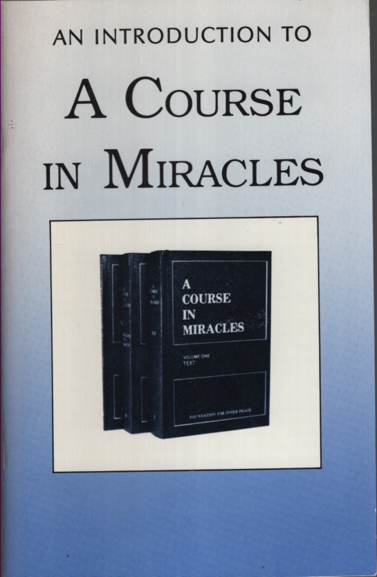An Introduction to A Course in Miracles
