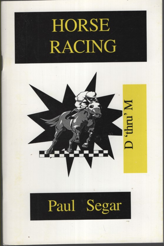 Horse Racing : ' D Thru' M' a Punter's Guide to Winning