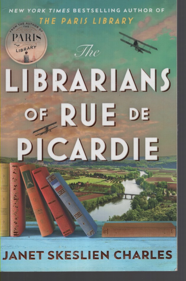 Librarians of Rue de Picardie: From the Bestselling Author, a Powerful, Moving Wartime Page-Turner Based on Real Events