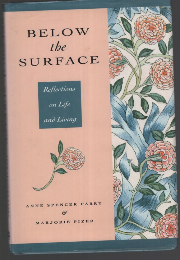 Below the Surface: Reflections on Life and Living
