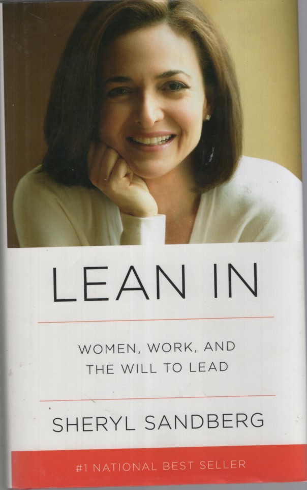 Lean In: Women, Work, and the Will to Lead