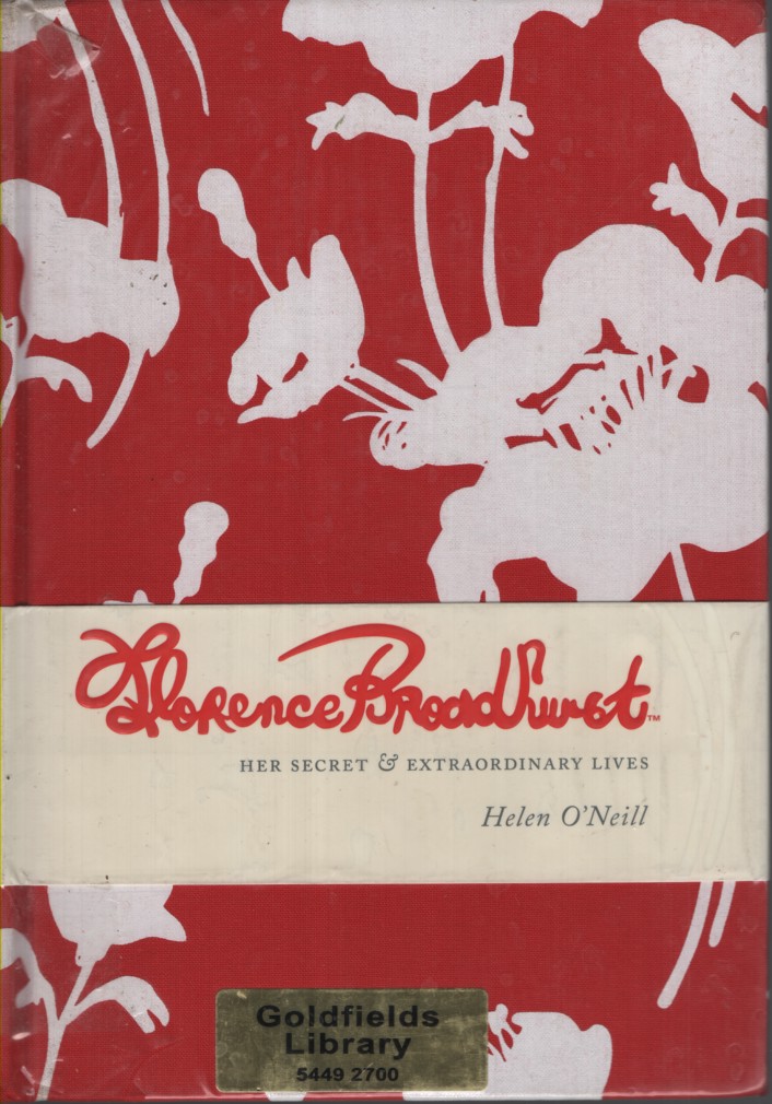 Florence Broadhurst : Her Secret and Extraordinary Lives