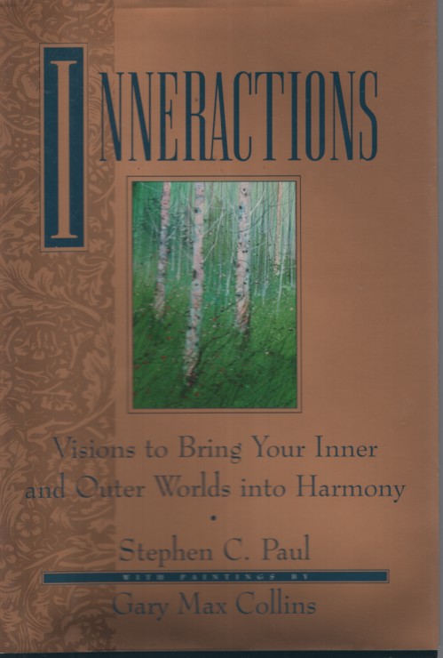 Image for Inneractions: Visions to Bring Your Inner and Outer Worlds into Harmony Inneractions: Visions to Bring Your Inner and Outer Worlds into Harmony