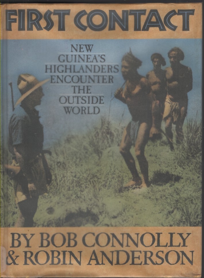 First Contact: New Guinea's Highlanders Encounter the Outside World