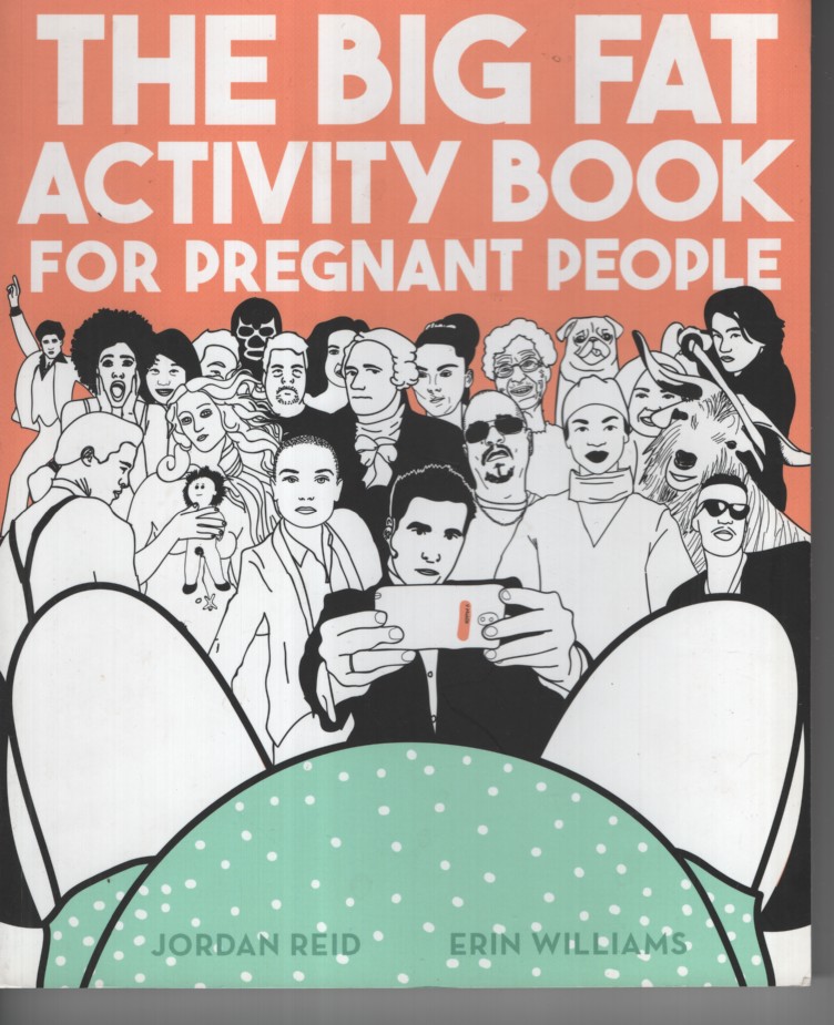 BIG FAT ACTIVITY BOOK FOR PREGNANT PEOPLE