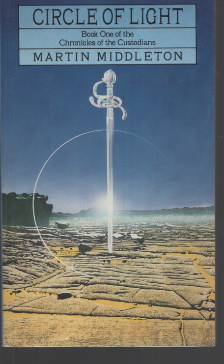 CIRCLE OF LIGHT. Book One of the Chronicles of the Custodians