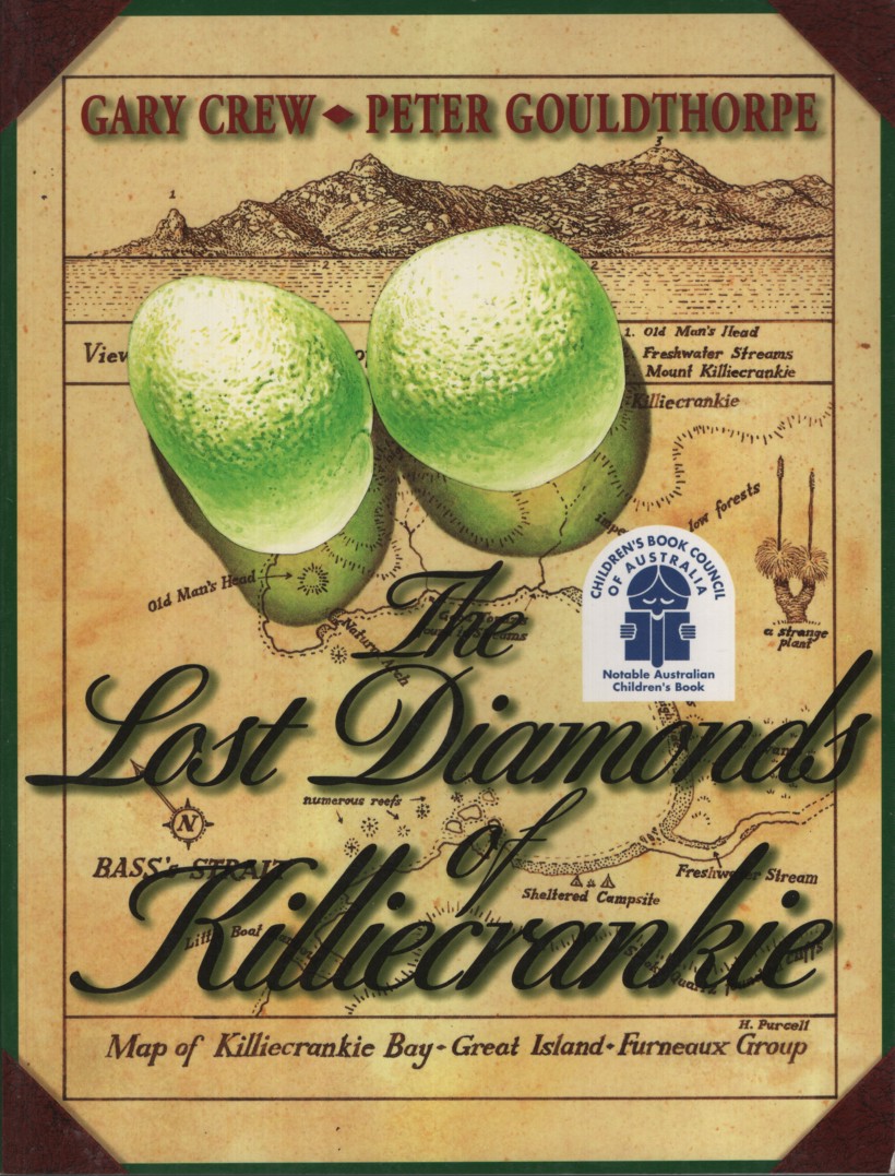 THE LOST DIAMONDS OF KILLERCRANKIE As Told to Gary Crew and Peter Gouldthorpe