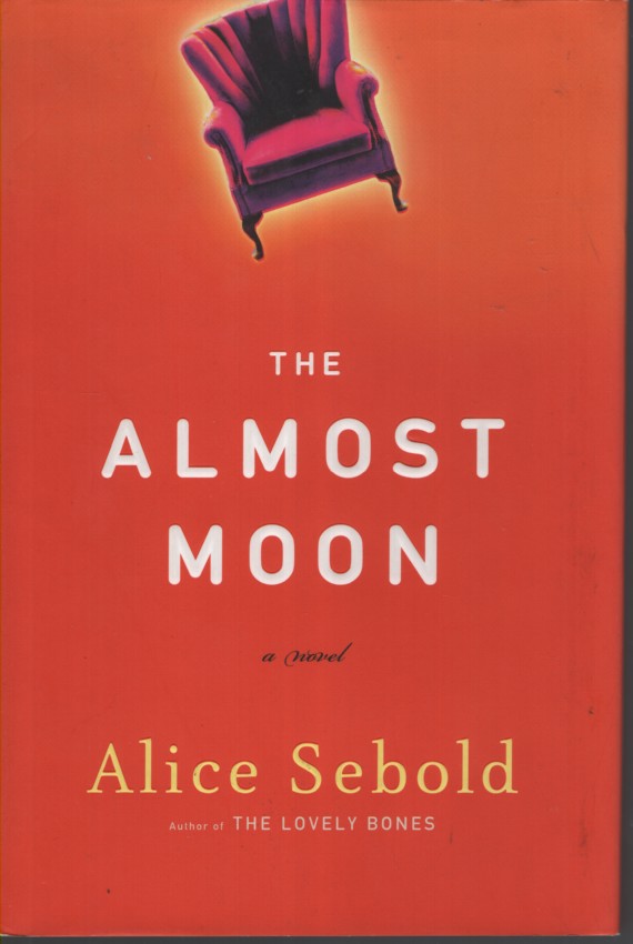 The Almost Moon: A Novel