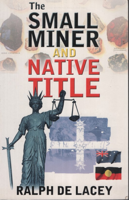 THE SMALL MINER AND NATIVE TITLE