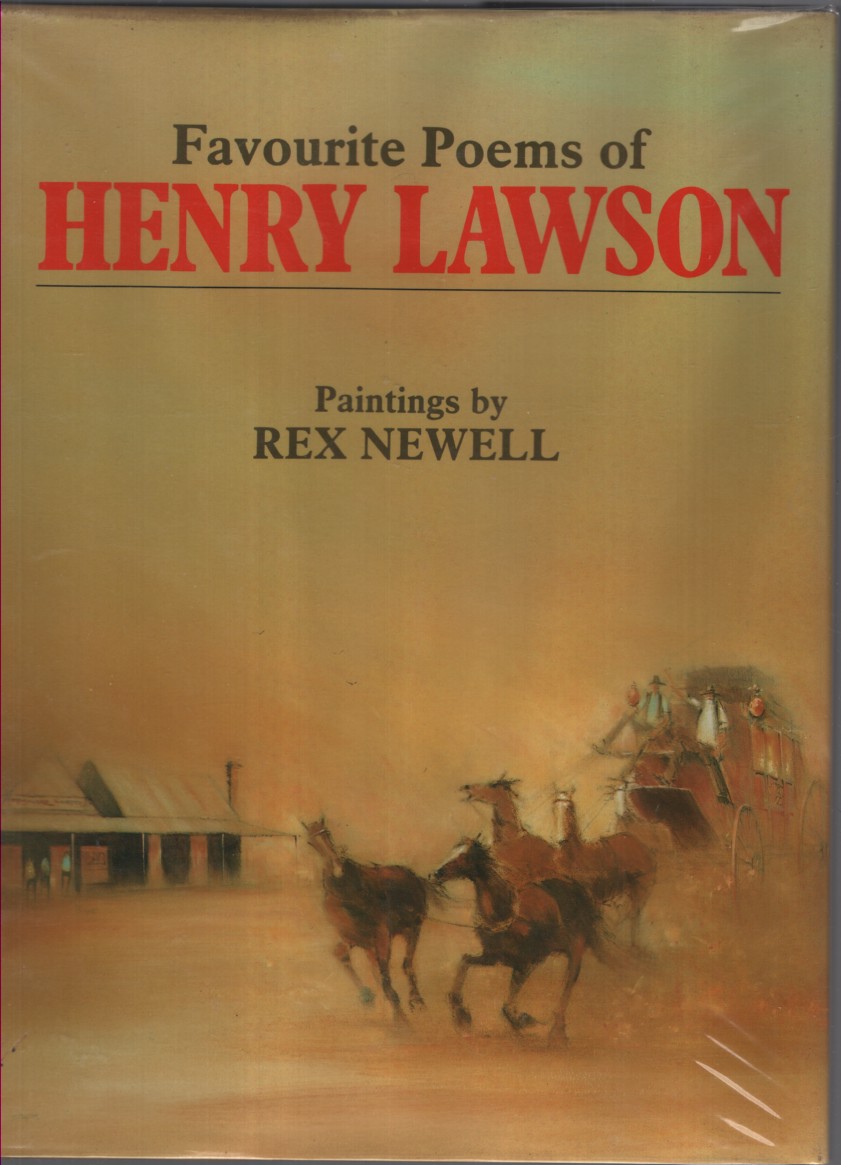 Favourite Poems of Henry Lawson Paintings by Rex Newell. Introduction by Margaret Olds