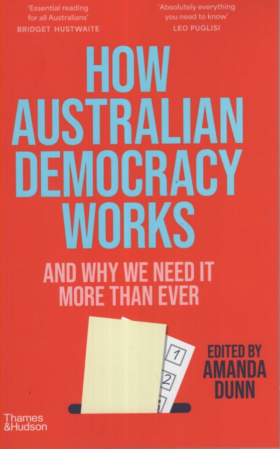 How Australian Democracy Works And Why We Need It More Than Ever