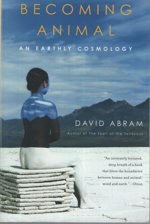 BECOMING ANIMAL : AN EARTHLY COSMOLOGY