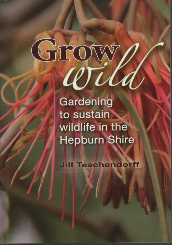 GARDENING TO SUSTAIN WILDLIFE IN THE HEPBURN SHIRE