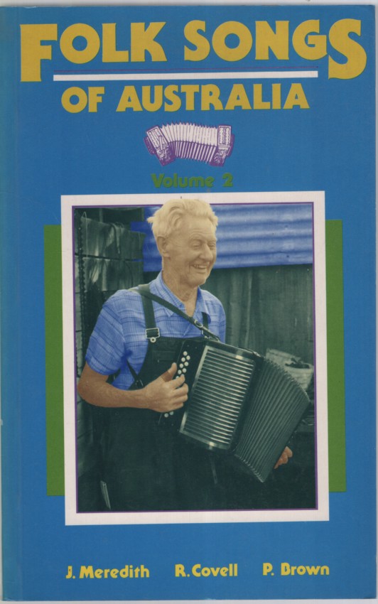 FOLK SONGS OF AUSTRALIA AND THE MEN AND WOMEN WHO SANG THEM