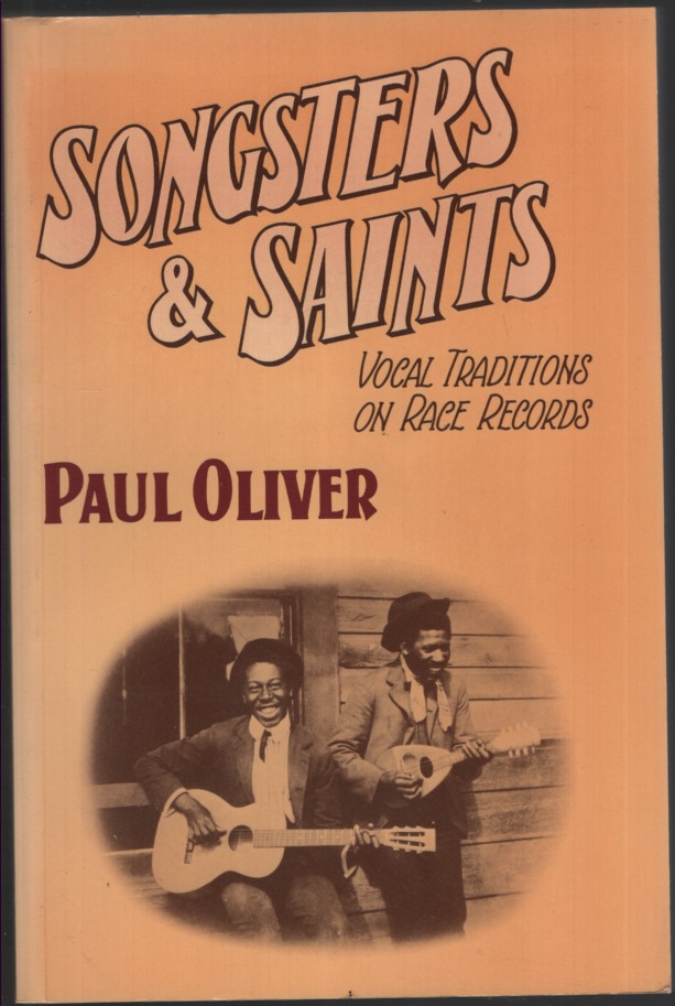 SONGSTERS AND SAINTS : VOCAL TRADITIONS ON RACE RECORDS