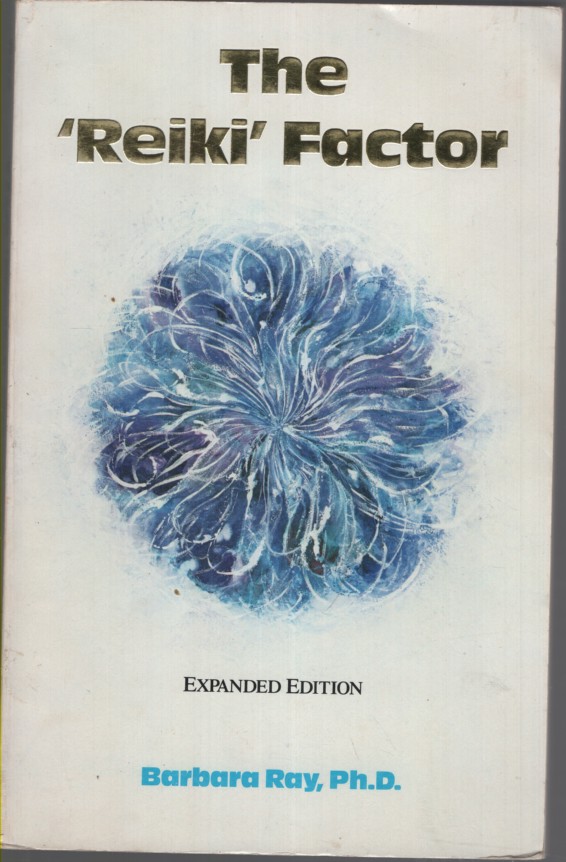THE REIKI FACTOR : A GUIDE TO THE AUTHENTIC USUI SYSTEM THE OFFICIAL REIKI PROGRAM, REAL REIKI THE RADIANCE TECHNIQUE