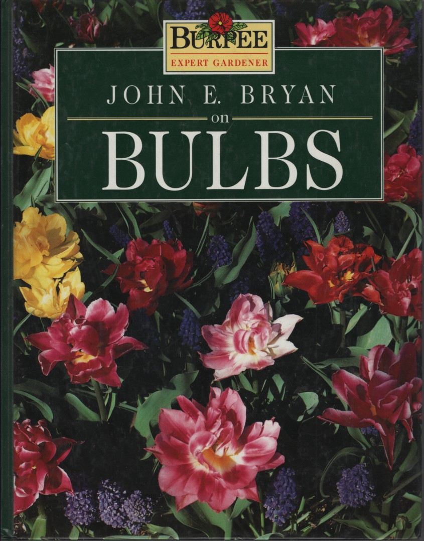 John E Bryan on Bulbs